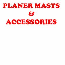 Planer Masts & Accessories